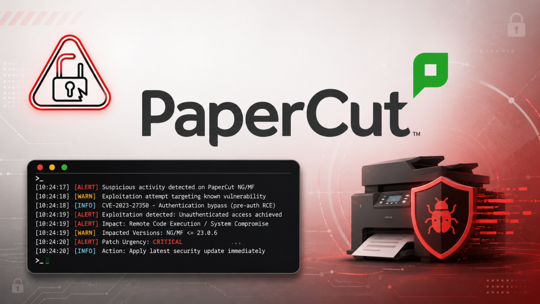 PaperCut NG/MF Vulnerability Actively Exploited in Attack - All ...